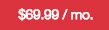 $69.99 / year