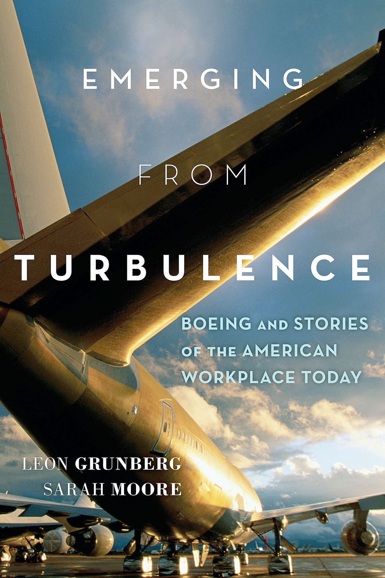 “Emerging from Turbulence: Boeing and stories of the American workplace” tells the story in their own words of Boeing workers who have seen tremendous change in recent years. (Contributed photo)