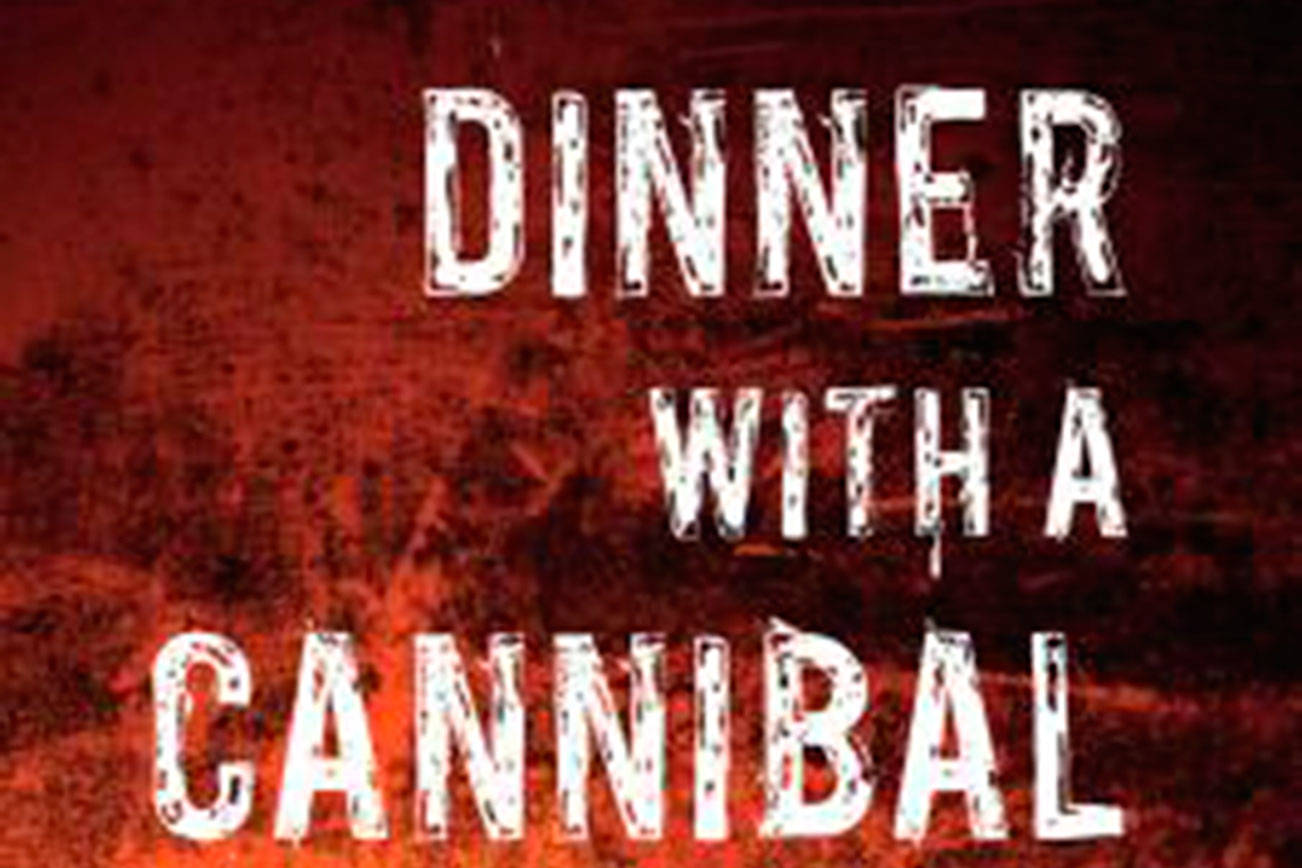 Humans taste like pork, other cannibal info at Everett library