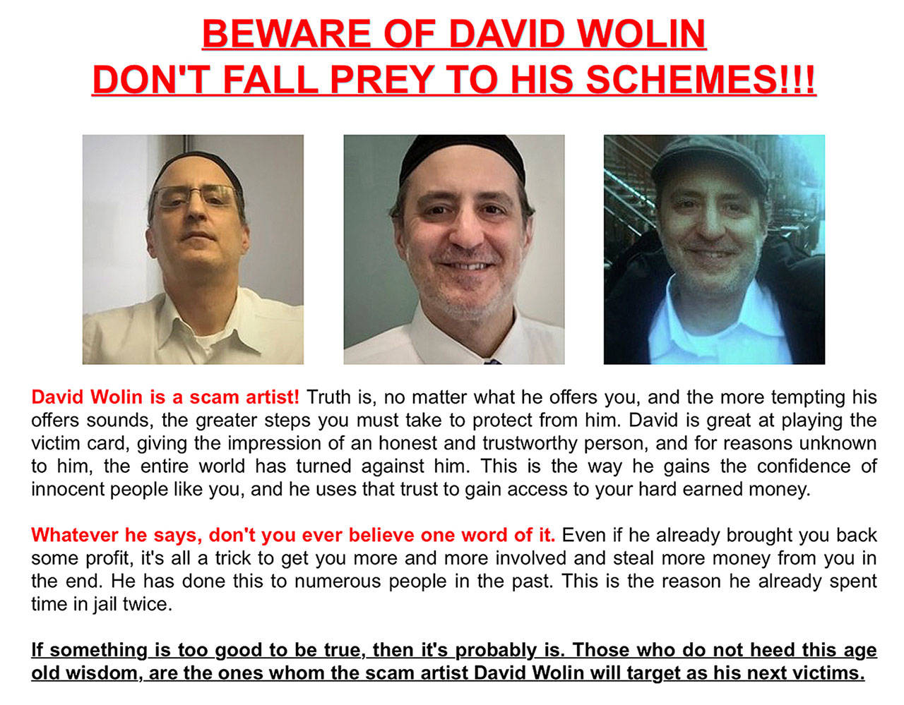 A web page put together by people who claim to have been defrauded by David Wolin, who is now jailed in Everett.