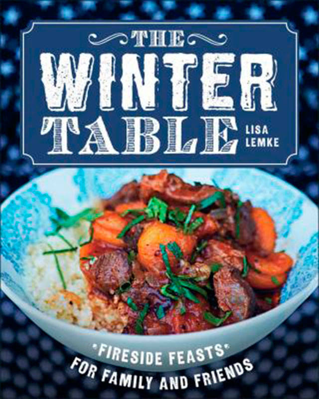 ”The Winter Table” by Lisa Lemke, with its easy to understand directions and beautiful photography, offers lots of soups, casseroles, one pot meals, and other easy to prepare dishes perfect for long winter evenings.