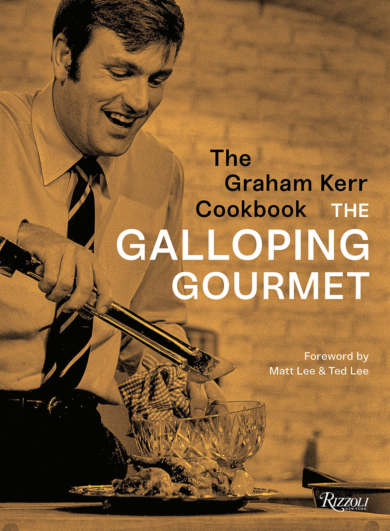 “The Graham Kerr Cookbook: by The Galloping Gourmet” by Warm Beach’s Graham Kerr first came out in 1966. (Rizzoli USA)