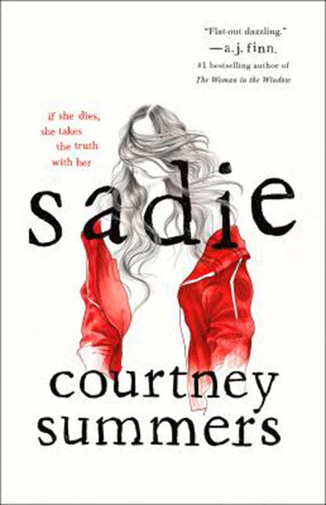 Courtney Summers’ ‘Sadie’ is a revenge story about sibling love and a life on hold.