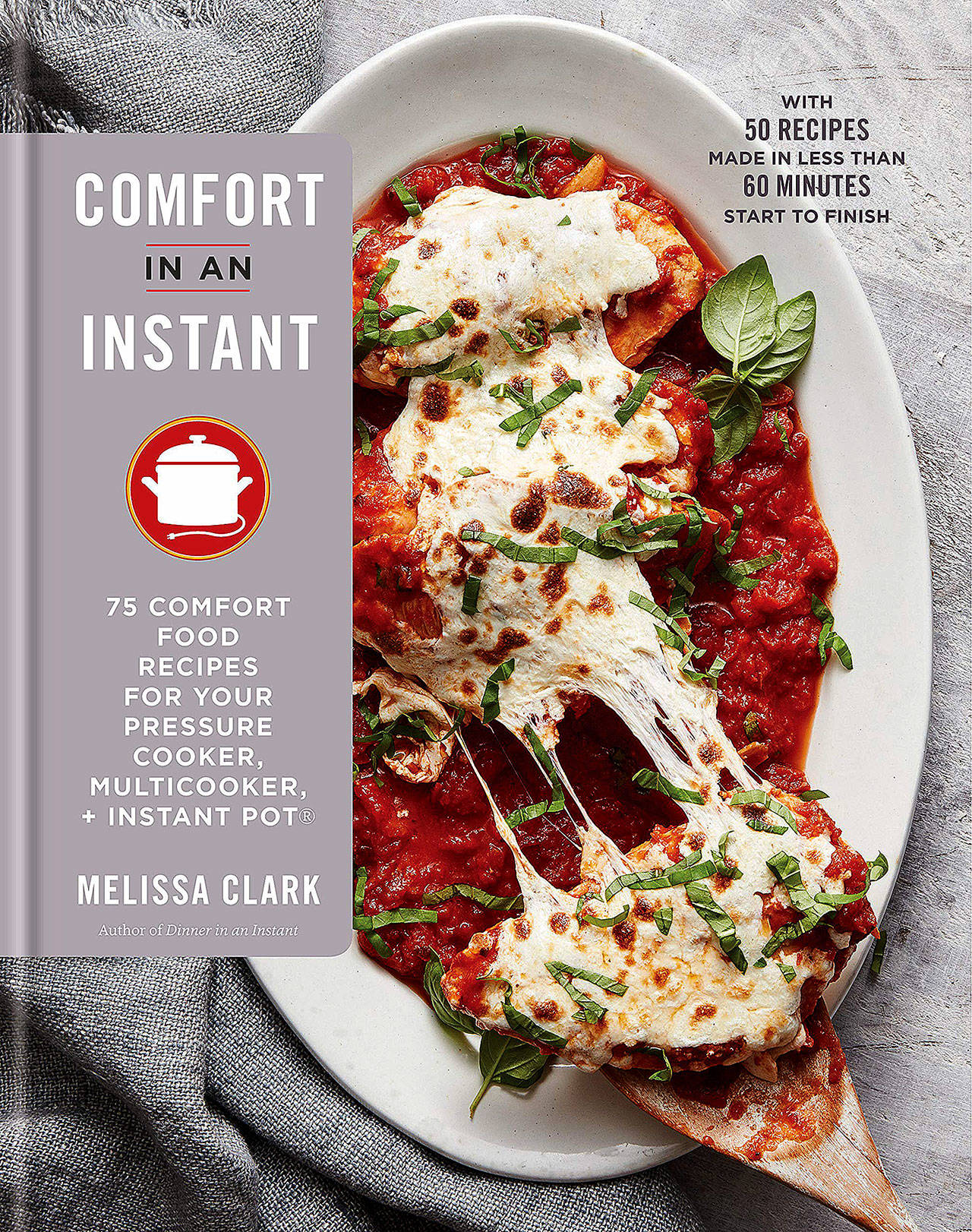 “Comfort in an Instant” by Melissa Clark (Amazon)