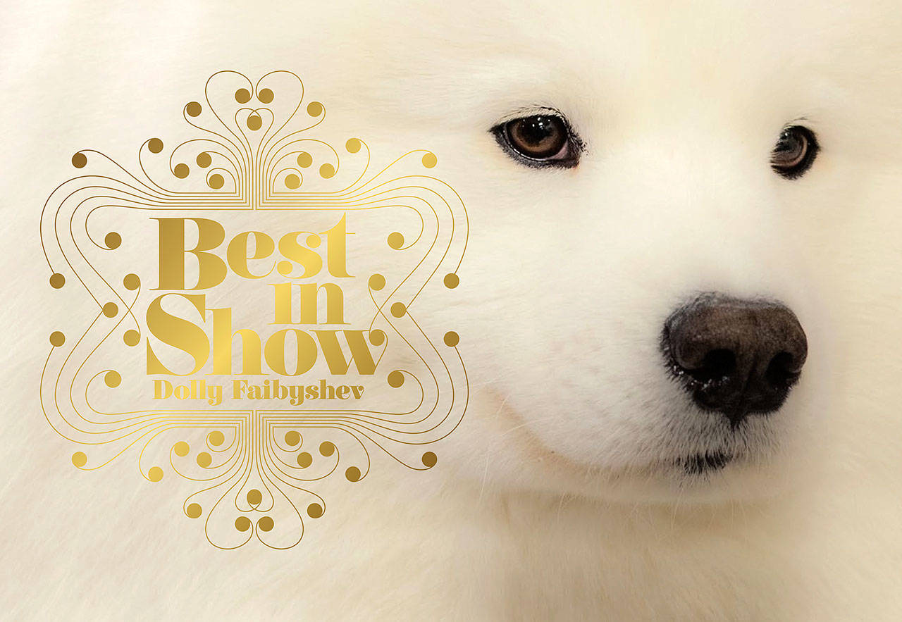 “Best in Show,” by Dolly Faibyshev. (Chronicle)
