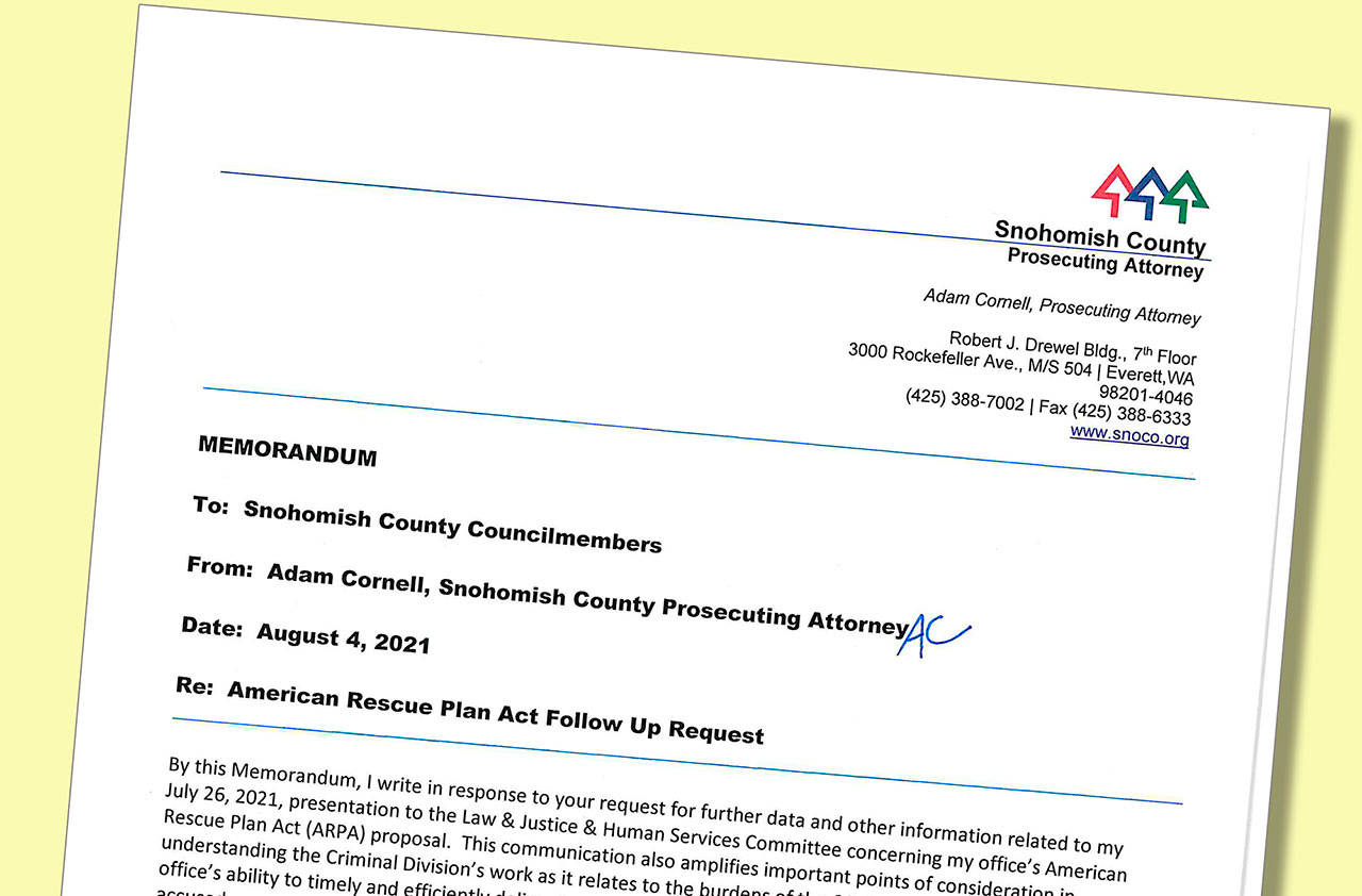 A memo from Snohomish County Prosecutor Adam Cornell to the County Council requesting financial help for a backlog of criminal prosecutions.