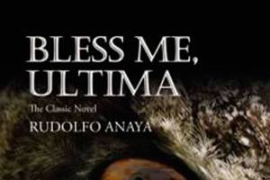 Book review: Nostalgia and the New Mexican desert from “Bless Me, Ultima”