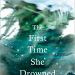 Review: Crazy family of ‘First Time She Drowned’ made me feel normal
