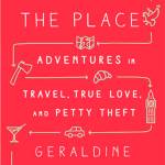 Geraldine DeRuiter&rsquo;s &ldquo;All Over the Place: Adventures in Travel, True Love, and Petty Theft.&rdquo; (Everett Public Library image)