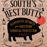 The South&rsquo;s Best Butts by Matt Moore has over 150 tried and true recipes from some of the best barbecue joints in the South. (Everett Public Library image)
