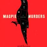 &ldquo;Magpie Murders&rdquo; by Anthony Horowitz is a mystery within a mystery book, making it a challenging whodunit. (Everett Public Library image)
