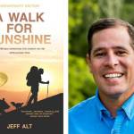 Jeff Alt is the author of A Walk for Sunshine.