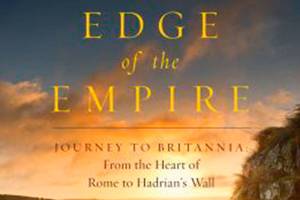 Stories illuminate life on the wall — Hadrian’s Wall in the UK