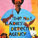 The No. 1 Ladies Detective Club, by Alexander McCall Smith, has been turned into an HBO series. (Sharon Gekoski-Kimmel/Philadelphia Inquirer)