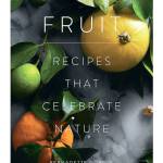 Fruit: Recipes that Celebrate Nature (Smith Street Books)