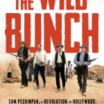 The Wild Bunch: Sam Peckinpah, a Revolution in Hollywood, and the Making of a Legendary Film, by W.K. Stratton.