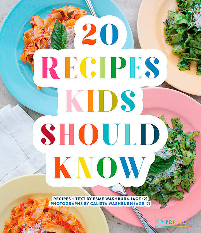 20 Recipes Kids Should Know by Esme and Calista Washburn