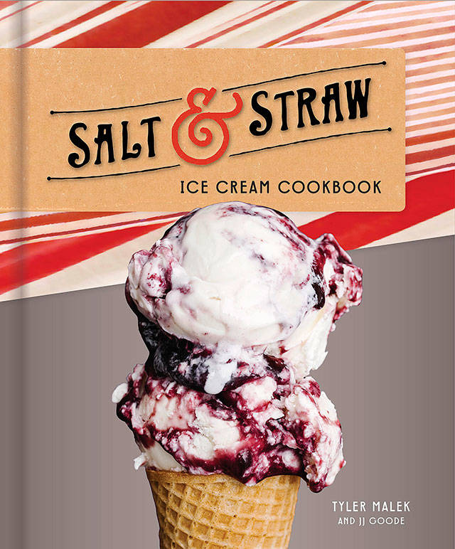 Tyler Maleks Salt & Straw Ice Cream Cookbook