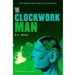 Who is ‘The Clockwork Man’? He may be literature’s first cyborg