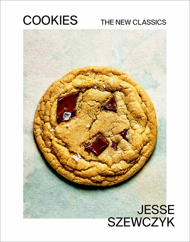 Cookies: The New Classics, by Jesse Szewczyk. Clarkson Potter, $27.50.