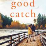Good Catch By Jennifer Bardsley.
