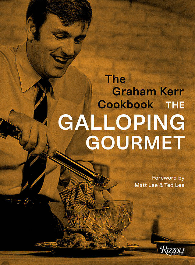 The Graham Kerr Cookbook: by The Galloping Gourmet with his classic dishes and humor was published in 1969 and in recent years was revised for reprinting. (Rizzoli New York)