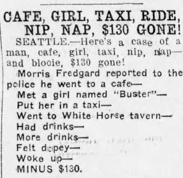 Cafe, Girl, Taxi, Ride, Nip, Nap, $130, Gone! The Spokane Press, September 3, 1920.