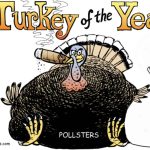 Pollsters earn the turkey of the year award, bad polls, missed badly, failed polls, wrong, bogus, predictions, celebrates, cigar, money, bags