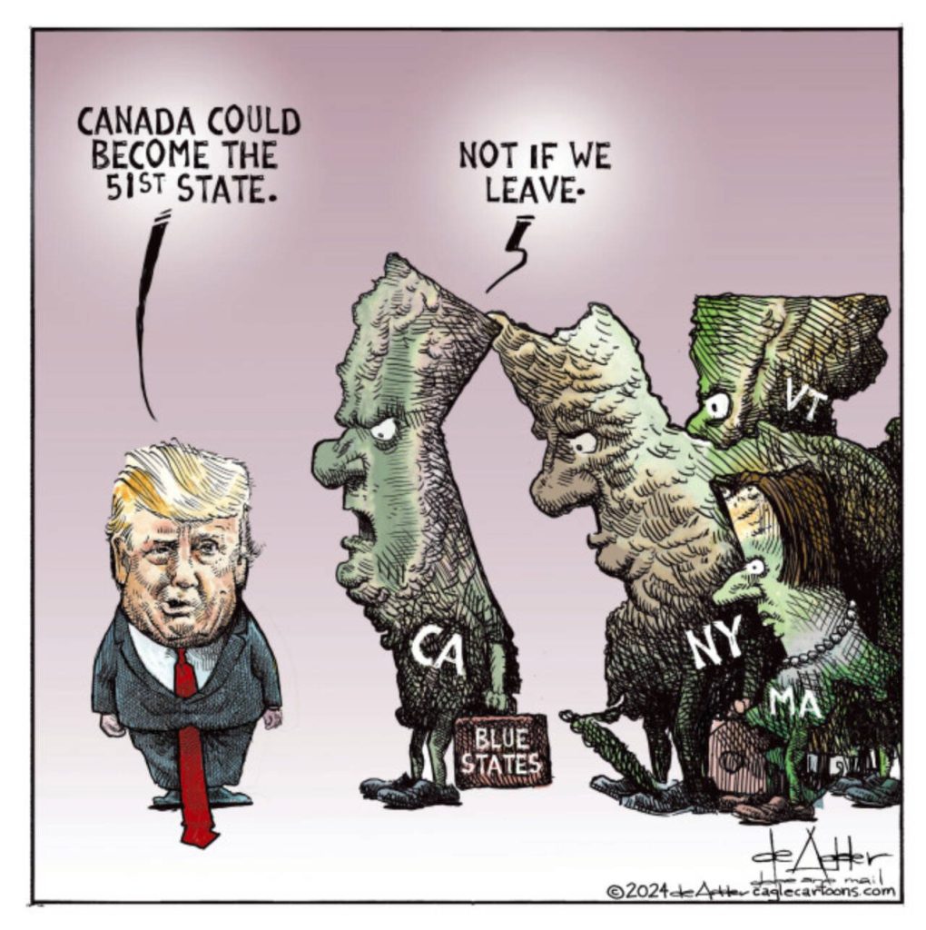 Trump says Canada could become the 51 st state. The blue states say "Not if we leave."toon