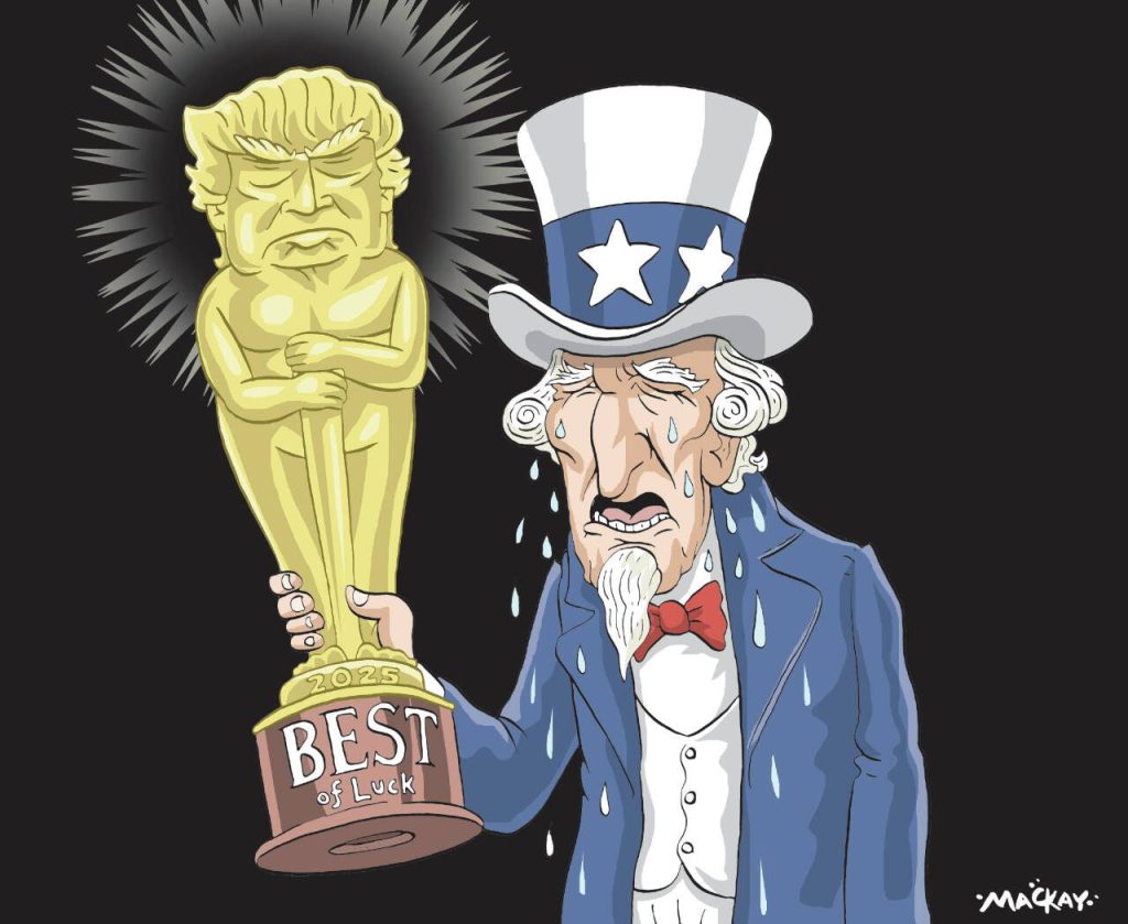 Editorial Cartoon by Graeme MacKay, The Hamilton Spectator – Saturday February 25, 2017

Why Donald Trump won’t be watching the Oscars

Notorious prime-time TV and celebrity gossip fan President Trump will not be watching the 2017 Oscars, his press secretary Sean Spicer has indicated.

“Hollywood is known for being rather far to the left in its opinions,” Spicer said during a press conference. “I have to be honest with you. I think the president will be hosting the Governors Ball that night.

“Mrs Trump looks forward to putting on a phenomenal event, and the first lady has put a lot of time into this event that’s going to occur welcoming our governors to the capital.

“I feel like that is where the president and first lady are going to be focused on Sunday night and so we will go from there.”

We can’t rule out him sneaking a peak at the ceremony then, and I like to imagine him sneaking away from glad-handing at the D.C. event to watch a little of the ABC transmission - Melania catching him and being like “Damnit Donald, I spent hours on this party!”

In recent years Trump has described the Oscars as “bullshit” and “terrible” and famously was highly critical of Meryl Streep and her speech at this year’s Golden Globes.

Trump’s presidency is likely to hang heavy over this year’s ceremony and host Jimmy Kimmel knows it. (Source: Independent) http://www.independent.co.uk/arts-entertainment/films/news/donald-trump-twitter-oscars-2017-governors-ball-melania-a7596946.html

USA, Donald Trump, Oscars, Academy, award, oscar, statue, Uncle Sam