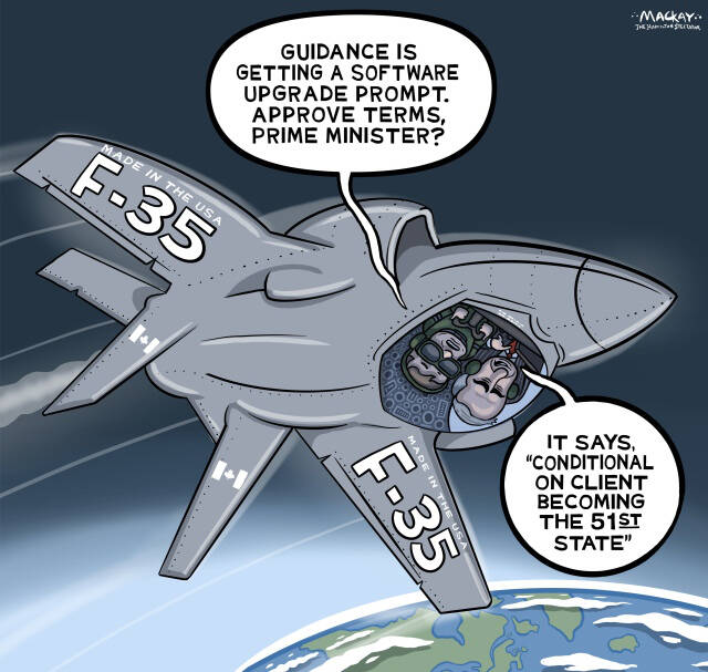 Editorial Cartoon by Graeme MacKay, The Hamilton Spectator – Thursday March 20, 2025

Canada must reconsider its reliance on the U.S. for defence as geopolitical tensions and procurement challenges prompt a strategic reassessment.

Canada's Defense Dilemma: Rethinking Reliance on Uncle Sam

For many years after World War II, Canada counted on the United States as a reliable ally, keeping our borders safe and secure. This close bond, strengthened by common values and strong trade ties, allowed Canada to focus on other important issues while relying on American military power. However, the world has changed a lot, and recent events make it clear that Canada needs to rethink how much it relies on the U.S. for defence.

News: Canada reconsidering F-35 purchase amid tensions with Washington, says minister  https://www.cbc.ca/news/politics/f35-blair-trump-1.7484477

The presidency of Donald Trump has put a strain on this long-standing friendship. His administration's lack of respect for trade agreements, like the USMCA, and the introduction of tough trade tariffs have put a dent in our economic relationship. On top of that, Trump's unsettling comments about Canada becoming the "51st state" and his friendly stance towards leaders like Vladimir Putin add to the complexity. In this uncertain environment, Canada must carefully navigate its defence and security policies.

A major issue at hand is Canada's plan to buy F-35 fighter jets, which has sparked a lot of debate. While these jets are meant to modernize Canada's aging air fleet, relying on U.S.-controlled technology poses risks. The possibility that a future U.S. administration could deny necessary software updates for political reasons highlights the danger of depending too heavily on one supplier.

Canada must look at other options for defence partnerships and diversify where it gets its military equipment. The Swedish Gripen, for example, offers benefits like local assembly and less reliance on U.S. maintenance. Thi