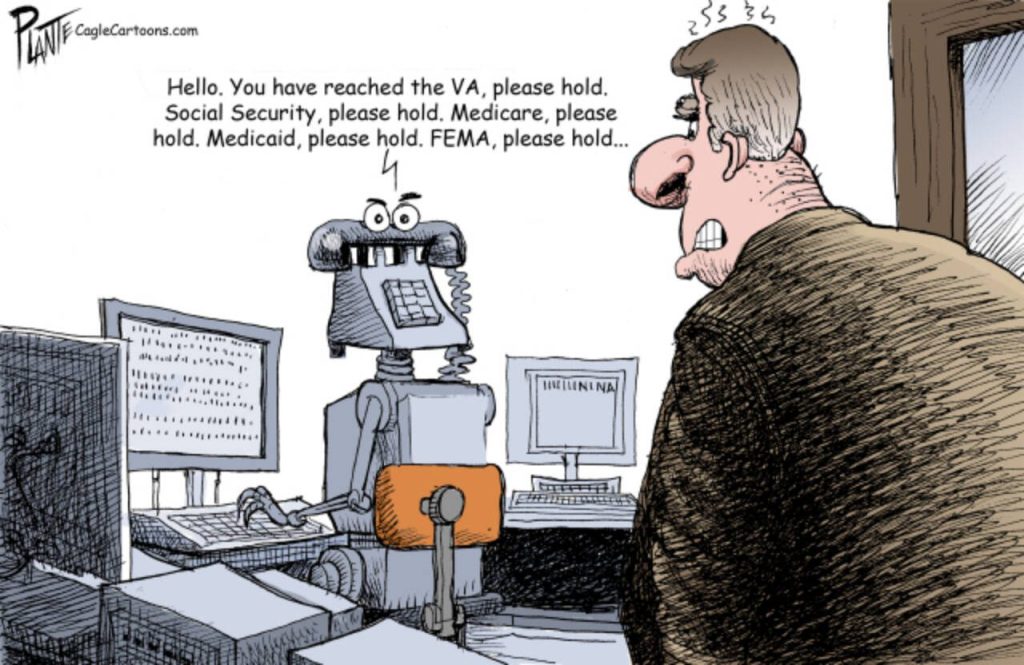 A robot takes calls for the VA,  Vetrans Administration, Social Security, Medicare, Medicaid, Federal Emergency Administration, mad patron, robo, please hold, mechanical, U.S.A., United States Government