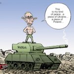 Putin stands on a tank for his kind of peace, Ukraine, Poland, Romania, Latvia, Belarus, Austria, Russia, Mother Russia, Europe, NATO, EU, war