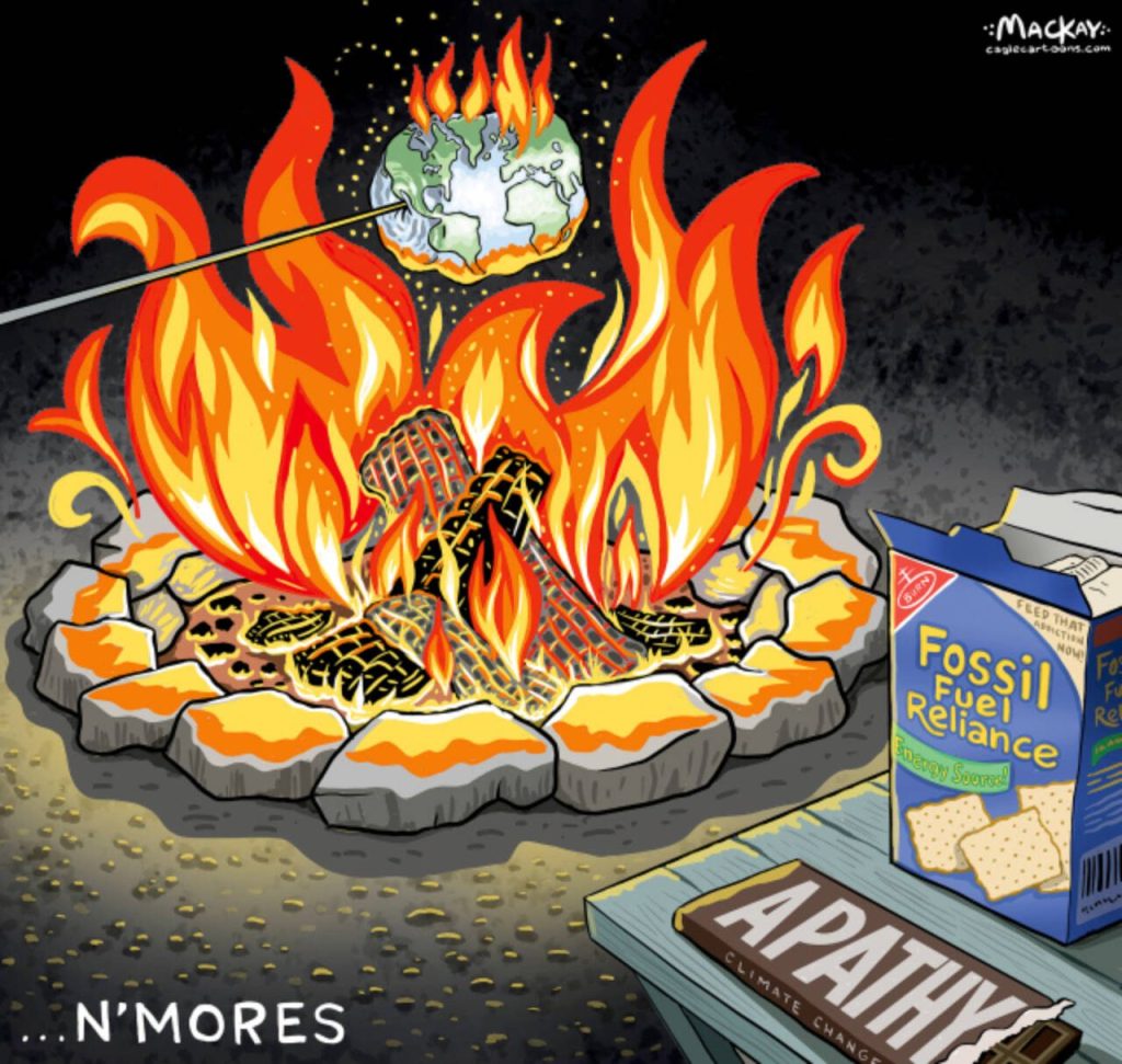 Editorial Cartoon by Graeme MacKay, The Hamilton Spectator – August 24, 2025

2025's unprecedented Summer heat waves highlight the urgent reality of climate change, marked by record temperatures, widespread fires, and unfulfilled international commitments to combat the crisis, as leaders like António Guterres call for decisive global cooperation or face dire consequences.

Originally published July 21, 2022

International, fire, fossil fuel, apathy, climate change, camp, Summer, s’mores, environment