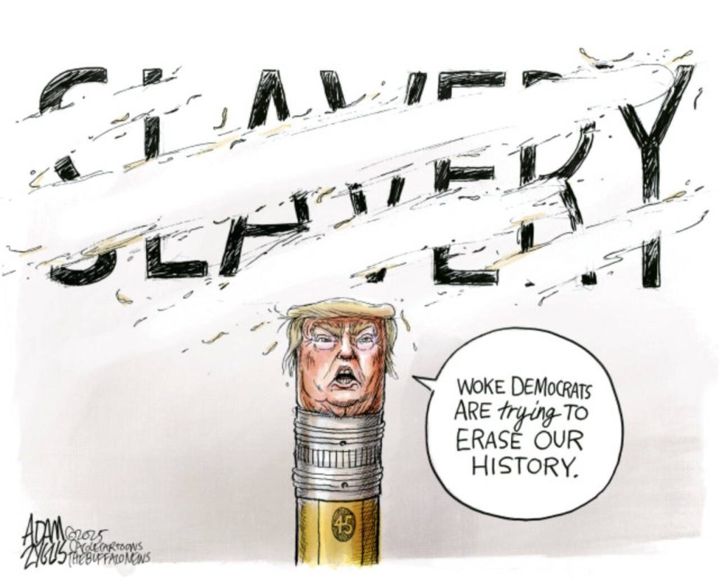 August 22, 2025: Erasing Our History