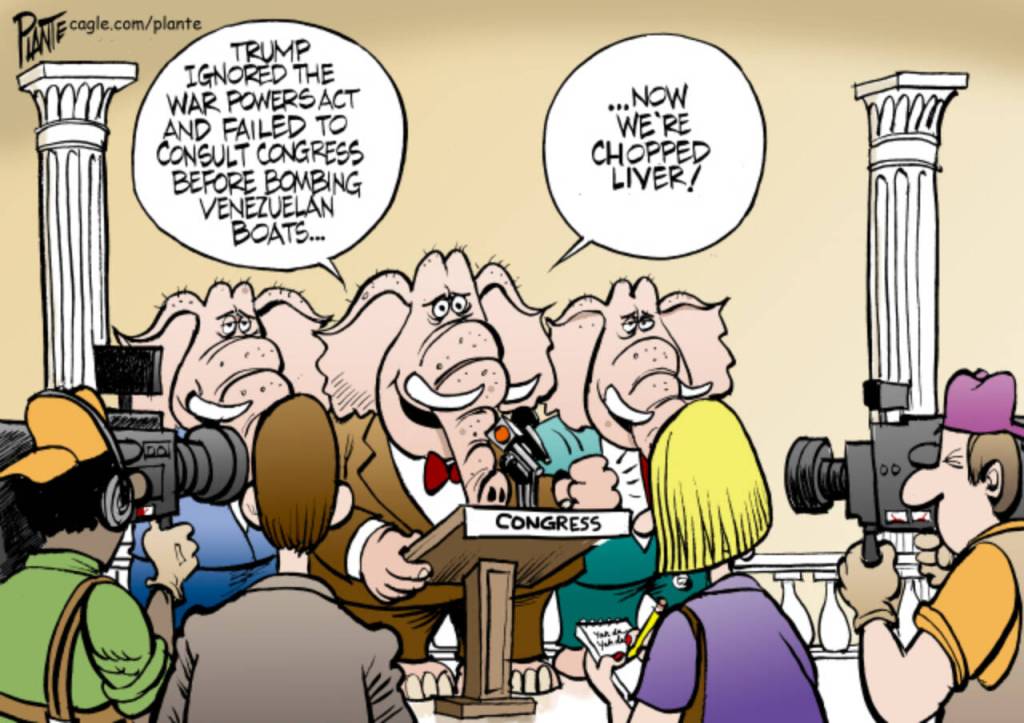 War Powers Act, Venezuela, boats. President Nicolás Maduro, no fentanyl, narco-terrists, drug cartels, drug smuggling, U.S. Congress. U.S. Senate, CIA, war, regime change, blowing up boats, drone strikes, chopped liver